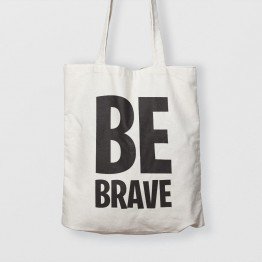 Be Brave - Çanta