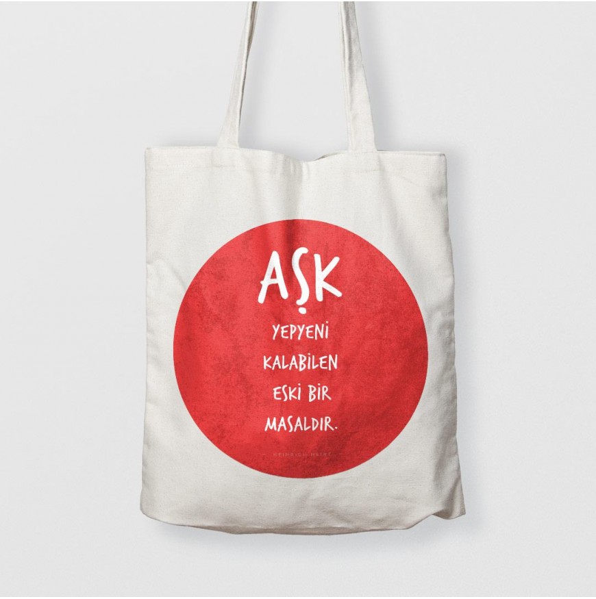 Aşk, yepyeni kalabilen eski bir masaldır. - Çanta