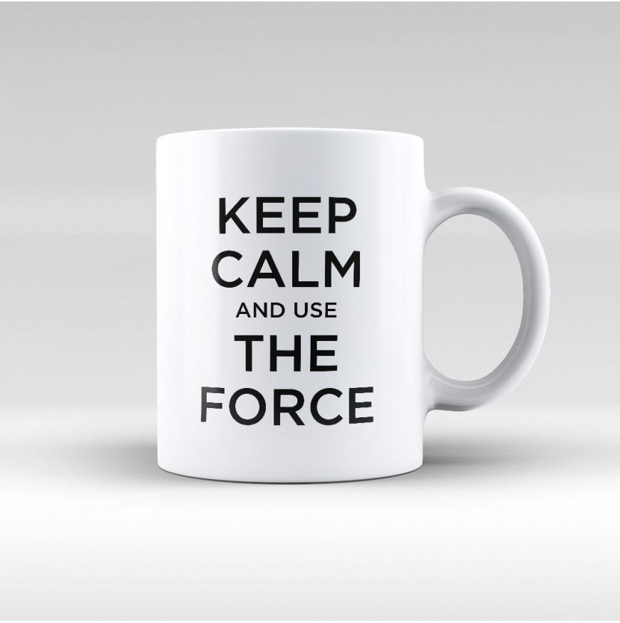 Keep Calm And Use The Force - Star Wars - kupa