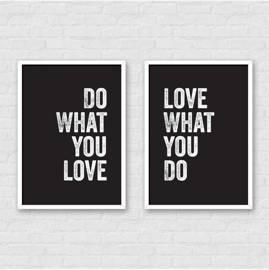 Do what you love - Love what you do - İkili Poster