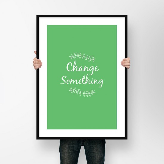 Change Something- Poster