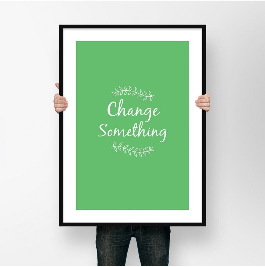 Change Something- Poster