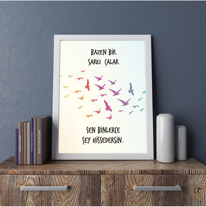 Bazen bir şarkı çalar, sen binlerce şey hissedersin.