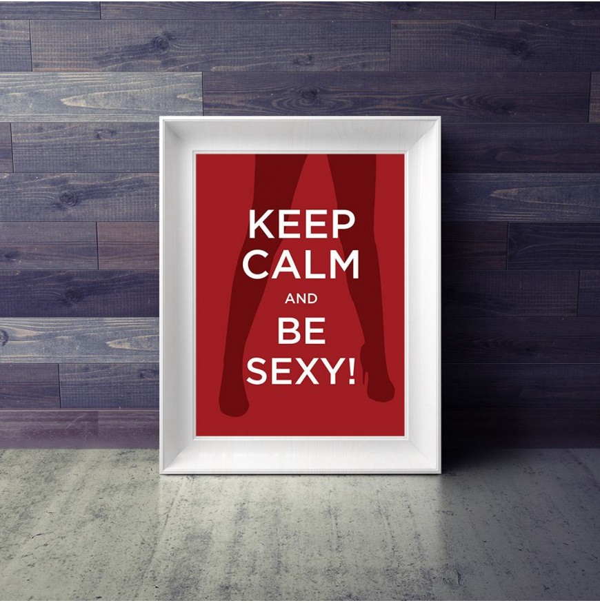keep calm and be sexy 2