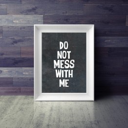 Do not mess with me - Poster